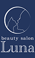 beauty salon LUNA ビューティーサロンルナ